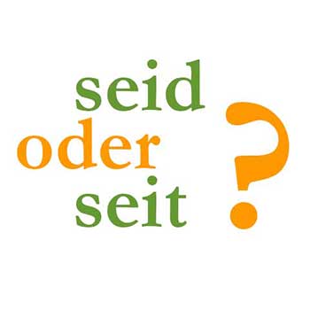 seid oder seit?